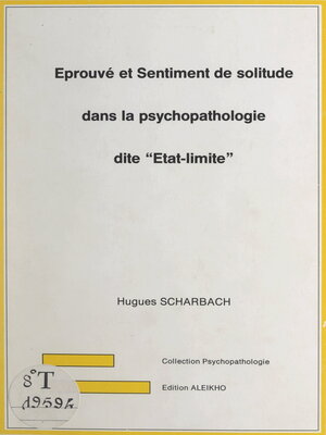 cover image of Éprouvé et sentiment de solitude dans la psychopathologie dite "État-limite"